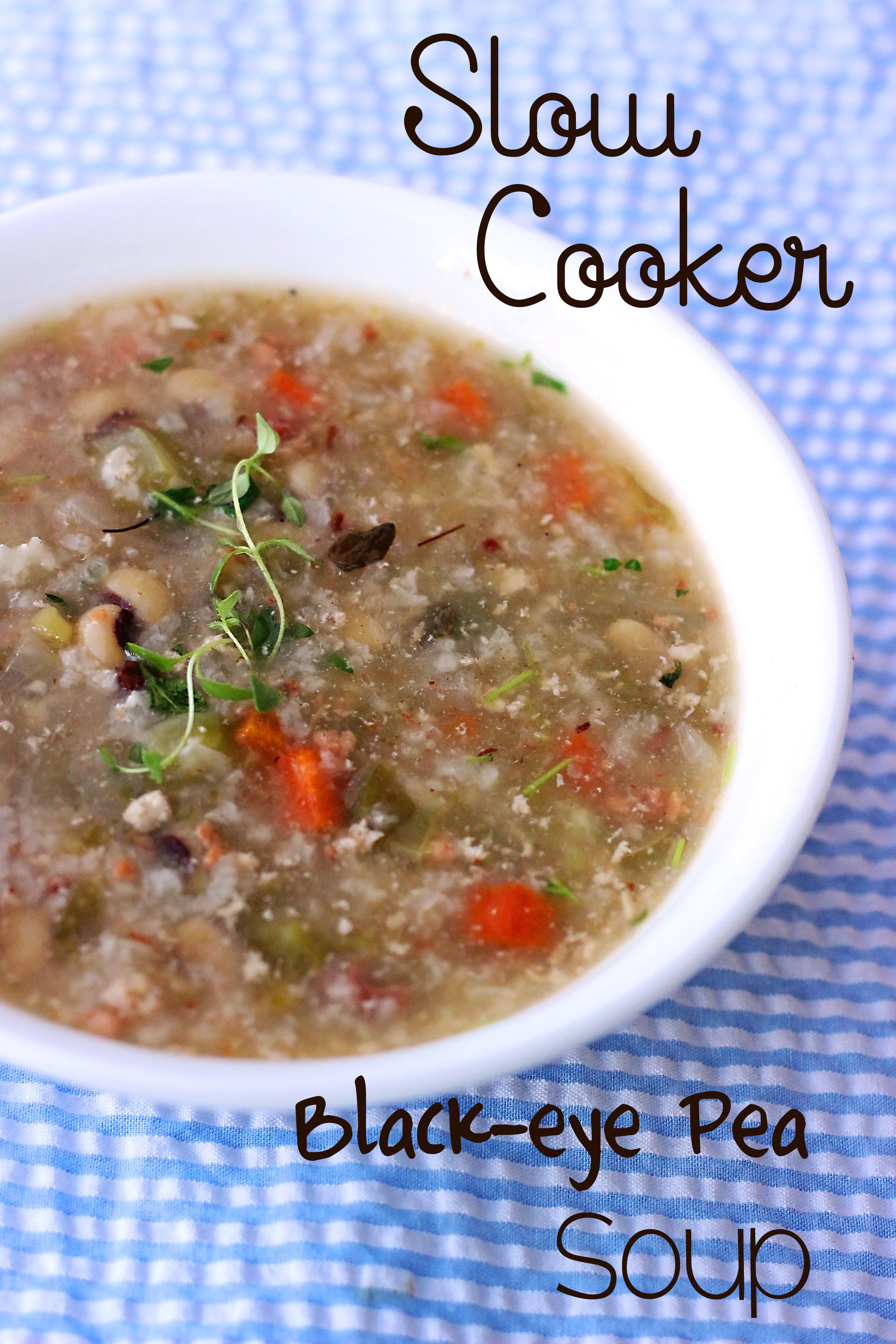 Slow Cooker Black-Eye Pea Soup - Sweet T Makes Three
