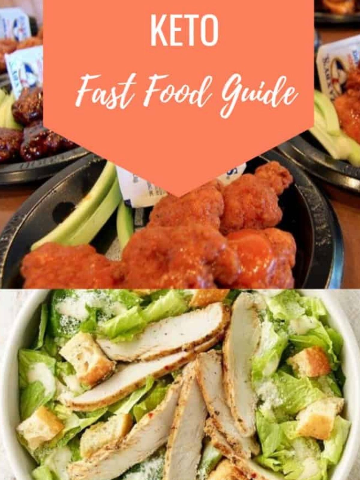 A collage of different keto fast food options from different restaurants including Zaxby's and Wendy's.